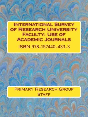 cover image of International Survey of Research University Faculty: Use of Academic Journals
